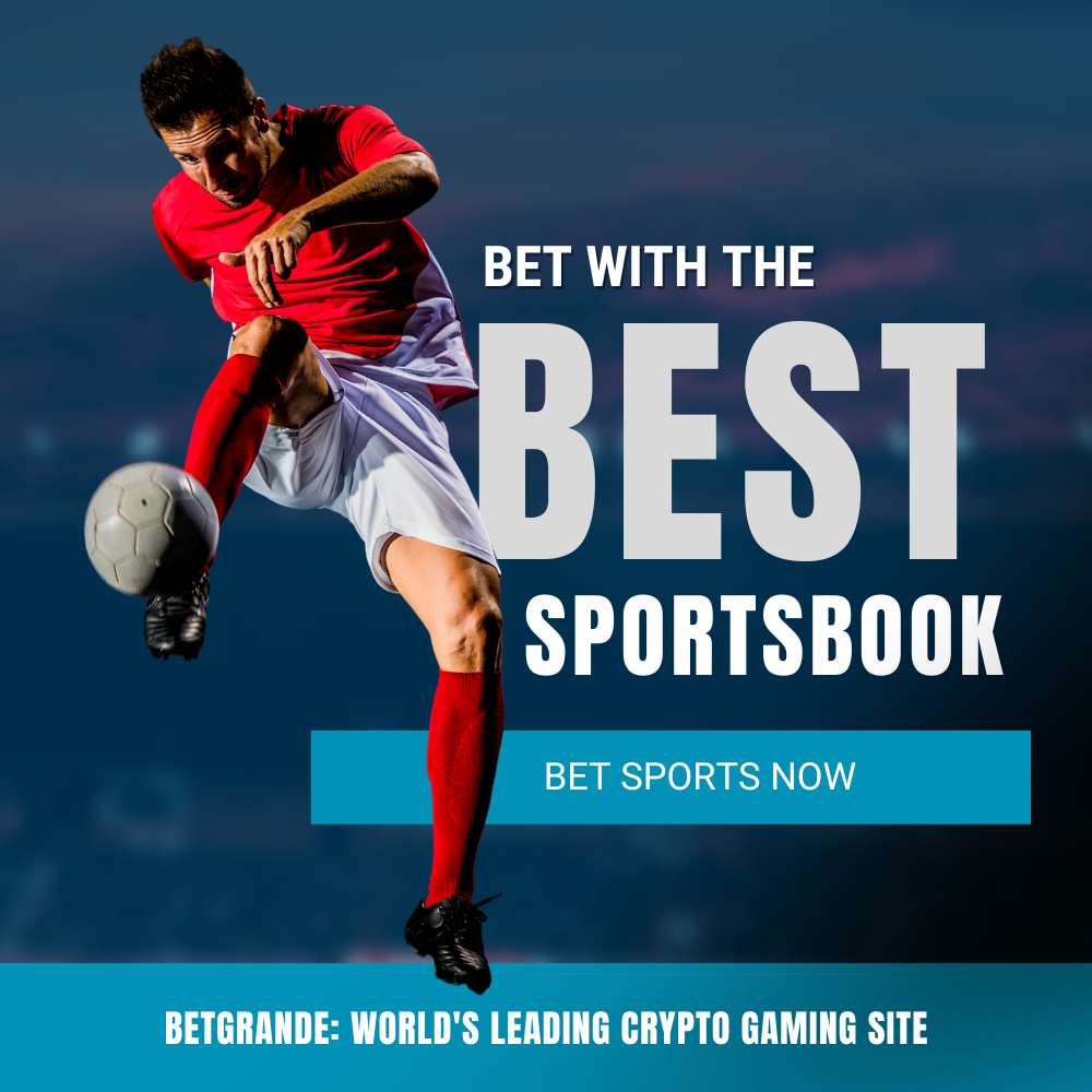 BETGRANDE CRYPTO SPORTSBOOK |  BETTING